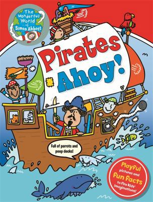 The Wonderful World of Simon Abbott: Pirates Ah... 178325114X Book Cover