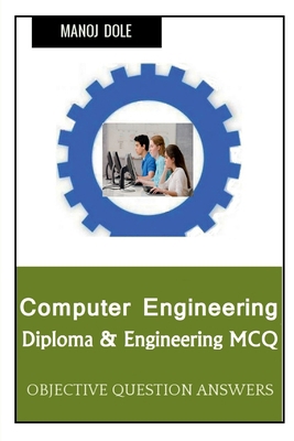 Computer Engineering Diploma & Engineering MCQ B0BNQ4MZ3Q Book Cover