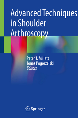 Advanced Techniques in Shoulder Arthroscopy 3030135055 Book Cover