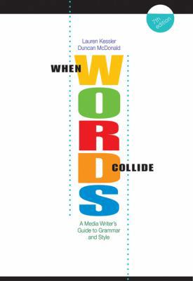 When Words Collide : A Media Writer's Guide to ... B00722UBBW Book Cover