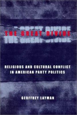 The Great Divide: Religious and Cultural Confli... 0231120591 Book Cover