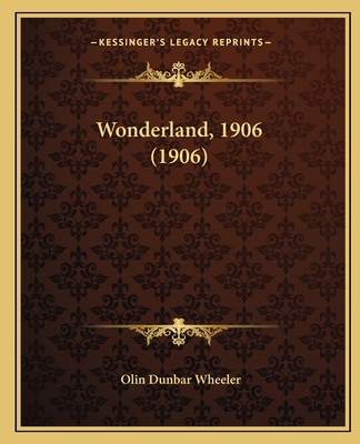Wonderland, 1906 (1906) 1167174615 Book Cover