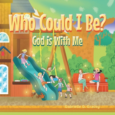 Who Could I Be? God Is with Me B0CH4B6Z7Q Book Cover