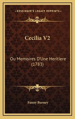 Cecilia V2: Ou Memoires D'Une Heritiere (1783) [French] 1165982161 Book Cover