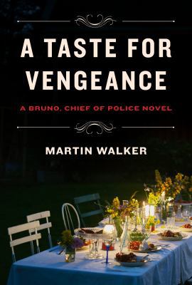 A Taste for Vengeance: A Bruno, Chief of Police... 0525519963 Book Cover