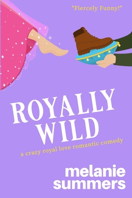 Royally Wild 1988891329 Book Cover