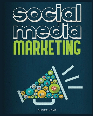 Social Media Marketing 2024: The Complete Socia... 1087955904 Book Cover