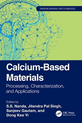 Calcium-Based Materials: Processing, Characteri... 1032419571 Book Cover