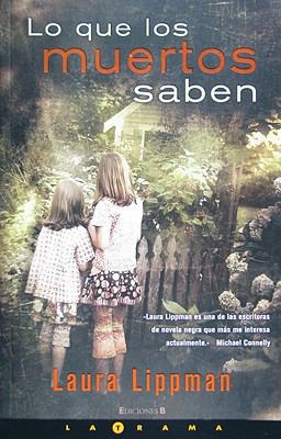 LO QUE LOS MUERTOS SABEN (Spanish Edition) [Spanish] 846664055X Book Cover