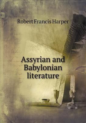 Assyrian and Babylonian Literature 551848609X Book Cover