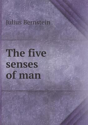 The five senses of man 5518808445 Book Cover
