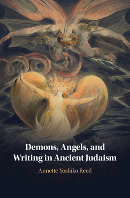 Demons, Angels, and Writing in Ancient Judaism 1108746098 Book Cover