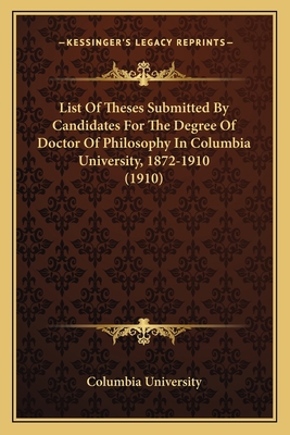 List Of Theses Submitted By Candidates For The ... 1166562115 Book Cover