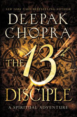 The 13th Disciple: A Spiritual Adventure 0062241427 Book Cover