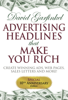 Advertising Headlines That Make You Rich: Creat... 1683501454 Book Cover