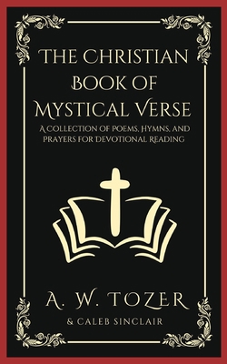 The Christian Book of Mystical Verse: A Collect... 9357243593 Book Cover