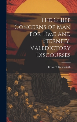 The Chief Concerns of Man for Time and Eternity... 1020392932 Book Cover