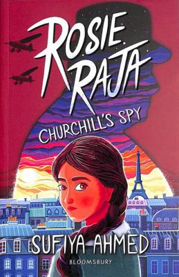 Rosie Raja: Churchill's Spy            Book Cover