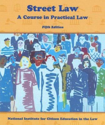 Street Law: A Course in Practical Law 0314029354 Book Cover