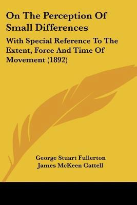 On The Perception Of Small Differences: With Sp... 1120749972 Book Cover