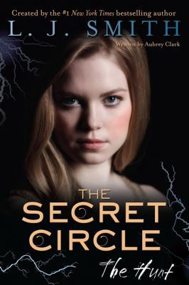 The Secret Circle: The Hunt 0062205951 Book Cover