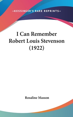 I Can Remember Robert Louis Stevenson (1922) 1436586038 Book Cover