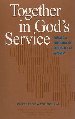 Together in God's Service: Toward a Theology of... 1574552856 Book Cover