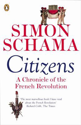 Citizens: A Chronicle of the French Revolution 0141017279 Book Cover