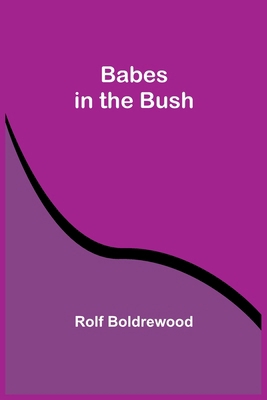 Babes in the Bush 9354544061 Book Cover