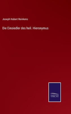 Die Einsiedler des heil. Hieronymus [German] 337503587X Book Cover