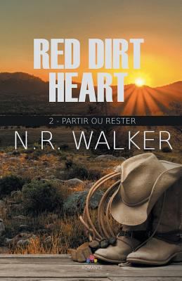 Partir ou rester: Red dirt heart 2 [French] 2375740653 Book Cover