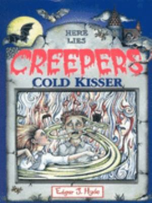 Cold Kisser (Here Lies Creepers) 1902012054 Book Cover
