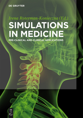 Simulations in Medicine: Pre-Clinical and Clini... 3110406268 Book Cover