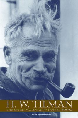 H. W. Tilman: The Seven Mountain-Travel Books 0898869609 Book Cover