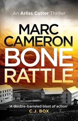 Bone Rattle (The Arliss Cutter Thrillers) 1800328400 Book Cover
