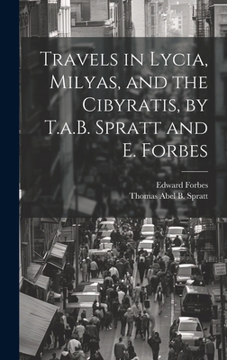 Travels in Lycia, Milyas, and the Cibyratis, by... 1019423048 Book Cover