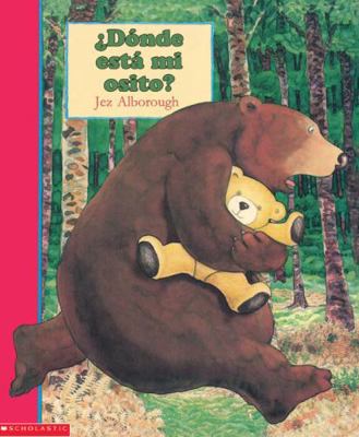 Donde Esta Mi Osito? = Where's My Teddy? [Spanish] 156014582X Book Cover