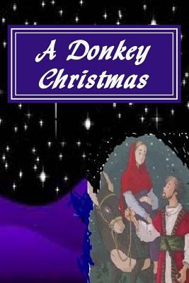 A Donkey Christmas 1979502021 Book Cover