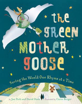 The Green Mother Goose: Saving the World One Rh... 1402765258 Book Cover