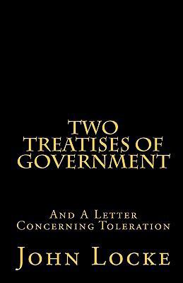 Two Treatises of Government and A Letter Concer... 1452847525 Book Cover