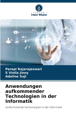Anwendungen aufkommender Technologien in der In... [German] 6207698932 Book Cover
