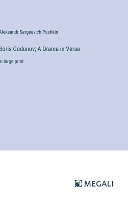 Boris Godunov; A Drama in Verse: in large print 3387038658 Book Cover