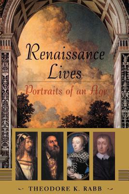 Renaissance Lives: Portraits of an Age 0465068006 Book Cover