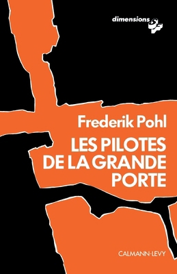 Les Pilotes de la grande porte [French] 2702112110 Book Cover