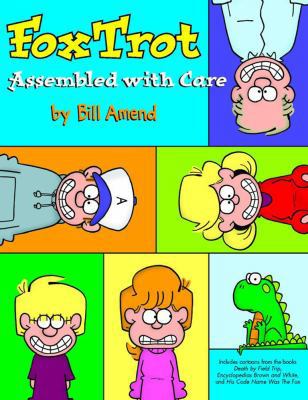 Foxtrot, Assembled with Care 0740726641 Book Cover