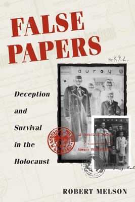 False Papers: Deception and Survival in the Hol... 0252072502 Book Cover