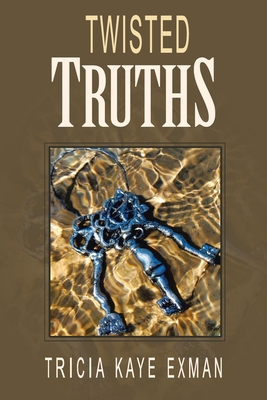 Twisted Truths: Three Things That Thwart Transf... 1085971252 Book Cover