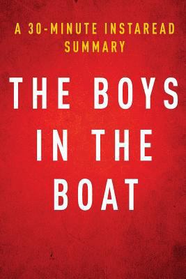 Summary & Analysis of Daniel James Brown's the Boys in the Boat: Nine Americans and Their Epic Quest for Gold at the 1936 Berlin Olympics 1499555164 Book Cover