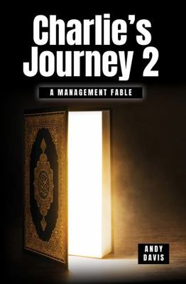 Paperback Charlie's Journey 2 : A Management Fable Book
