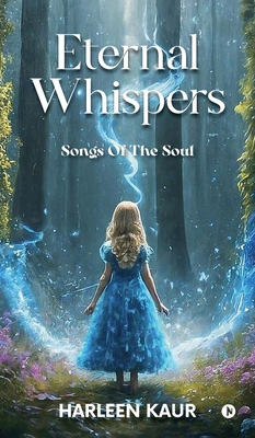 Eternal Whispers: Songs of the Soul            Book Cover